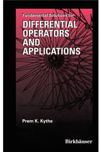 Fundamental Solutions for Differential Operators and Applications