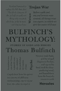 Bulfinch's Mythology: Stories of Gods and Heroes