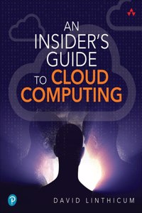 An Insider's Guide to Cloud Computing