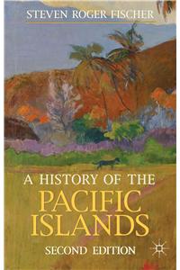 A History of the Pacific Islands