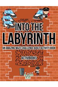 Into the Labyrinth