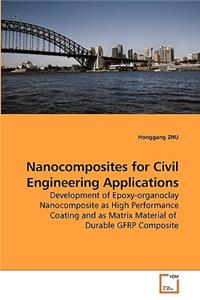 Nanocomposites for Civil Engineering Applications