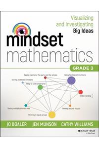 Mindset Mathematics: Visualizing and Investigating Big Ideas, Grade 3