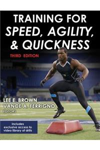 Training for Speed, Agility, and Quickness