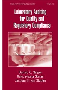 Laboratory Auditing for Quality and Regulatory Compliance