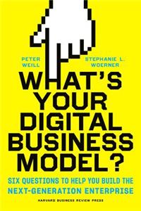 What's Your Digital Business Model?