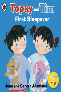 Topsy and Tim: First Sleepover