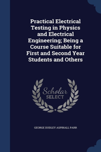 PRACTICAL ELECTRICAL TESTING IN PHYSICS