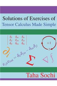 Solutions of Exercises of Tensor Calculus Made Simple