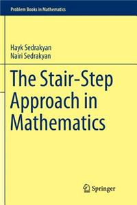 The Stair-Step Approach in Mathematics