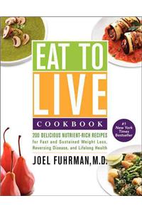 Eat to Live Cookbook