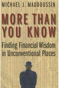 More Than You Know: Finding Financial Wisdom in Unconventional Places