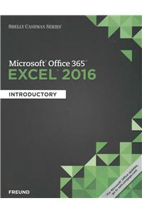 Shelly Cashman Series Microsoft Office 365 & Excel 2016: Introductory