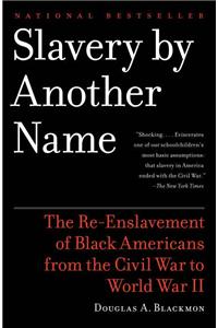 Slavery by Another Name