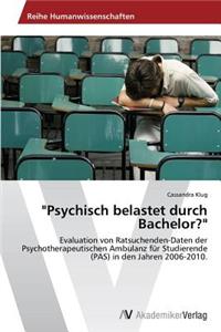 Psychisch Belastet Durch Bachelor?