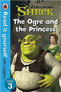 Shrek: The Ogre and the Princess – Read It Yourself with Ladybird Level 3