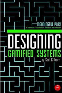 Designing Gamified Systems