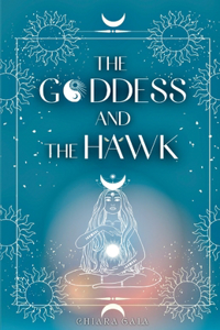 Goddess and the Hawk