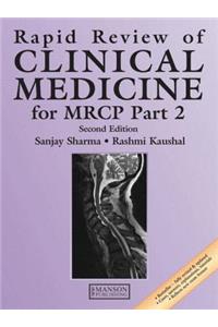 Rapid Review of Clinical Medicine for MRCP Part 2