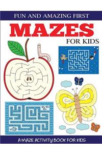 Fun and Amazing First Mazes for Kids