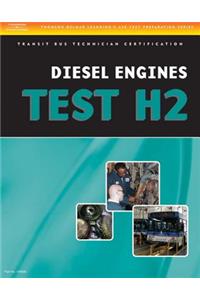 ASE Test Preparation - Transit Bus H2, Diesel Engines