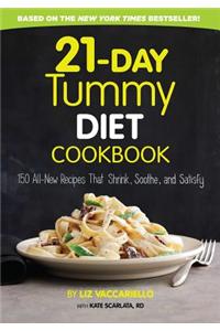 21-Day Tummy Diet Cookbook: 150 All-New Recipes to Shrink and Soothe Your Belly!