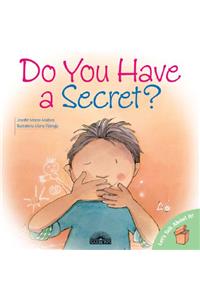 Do You Have a Secret?