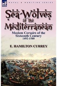 Sea-Wolves of the Mediterranean