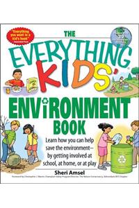 The Everything Kids' Environment Book