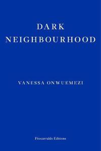 Dark Neighbourhood