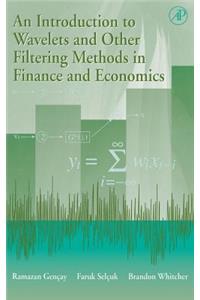 An Introduction to Wavelets and Other Filtering Methods in Finance and Economics