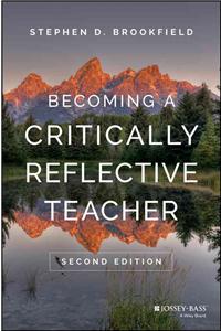 Becoming a Critically Reflective Teacher