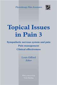 Topical Issues in Pain 3