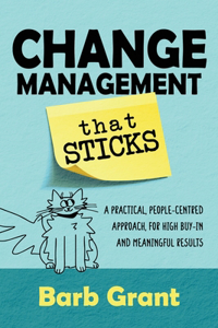 Change Management that Sticks