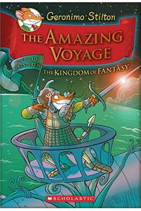 The Amazing Voyage (Geronimo Stilton and the Kingdom of Fantasy #3)