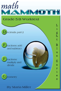 Math Mammoth Grade 5-B Worktext