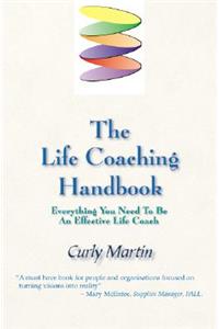 The Life Coaching Handbook