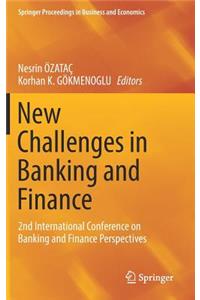 New Challenges in Banking and Finance