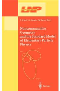 Noncommutative Geometry and the Standard Model of Elementary Particle Physics