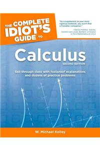 The Complete Idiot's Guide to Calculus