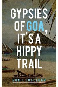 Gypsies of Goa, It's a Hippy Trail