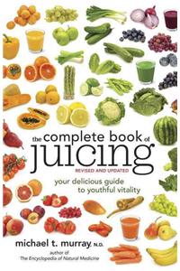 The Complete Book of Juicing