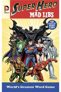 DC Comics Super Hero Mad Libs