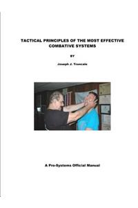 Tactical Principles of the Most Effective Combative Systems