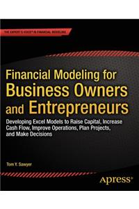 Financial Modeling for Business Owners and Entrepreneurs