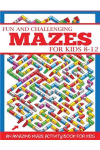 Fun and Challenging Mazes for Kids 8-12