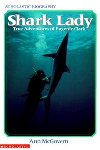 Shark Lady: True Adventures of Eugenie Clark