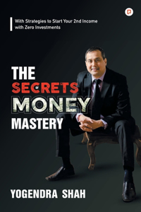 Secrets of Money Mastery