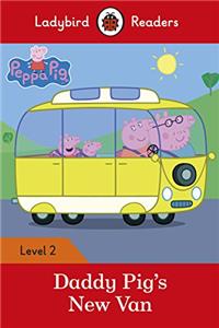 Peppa Pig: Daddy Pig's New Van - Ladybird Readers Level 2