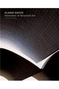 Eladio Dieste: Innovation in Structural Art